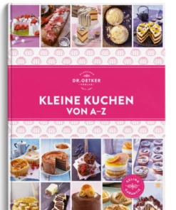 Dr. Oetker Verlag Kleine Kuchen Von A–Z